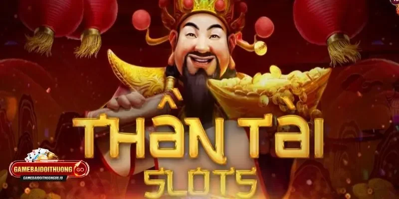 game Nổ Hũ Thần Tài